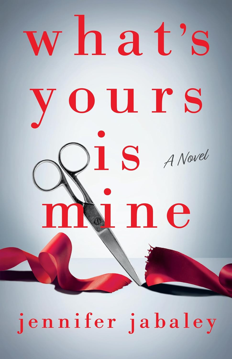 What'S Yours Is Mine: a Novel