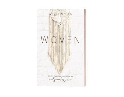 Woven: Understanding the Bible as One Seamless Story
