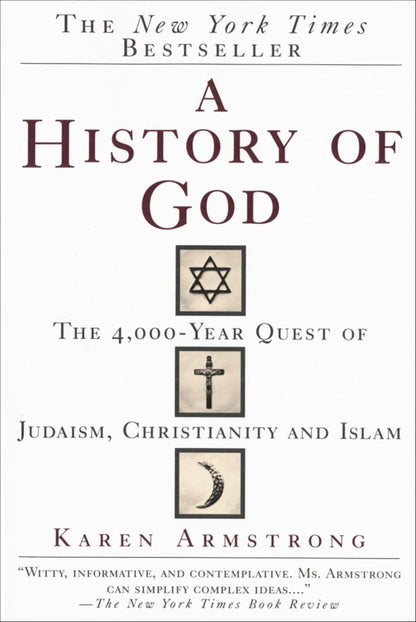 A History of God: the 4,000-Year Quest of Judaism, Christianity and Islam