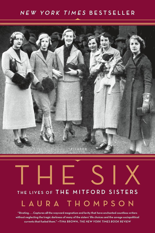 The Six: the Lives of the Mitford Sisters