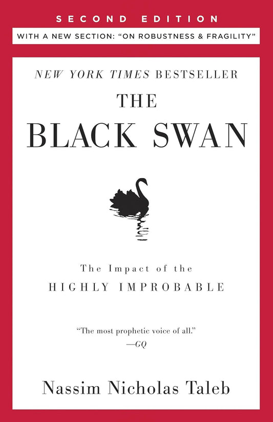 The Black Swan: Second Edition: the Impact of the Highly Improbable: with a New