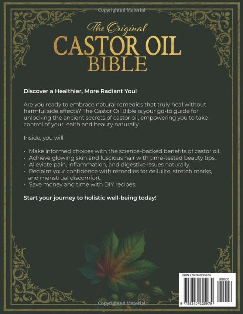 The Castor Oil Bible: Enhance Your Beauty and Improve Your Holistic Well-Being N