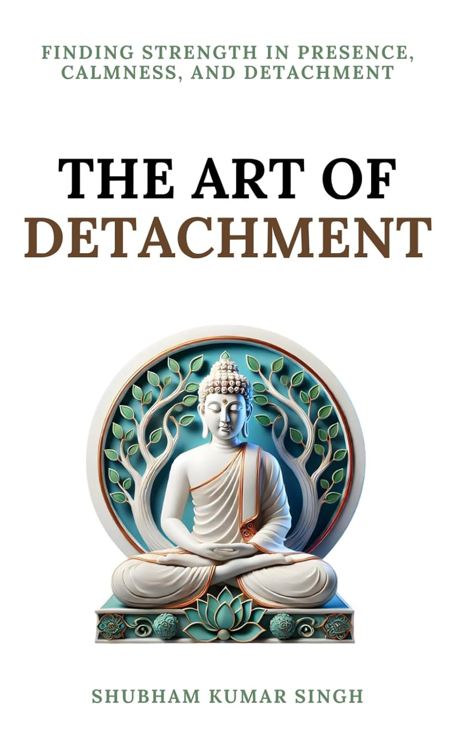 The Art of Detachment: Finding Strength in Presence, Calmness, and Detachment (L