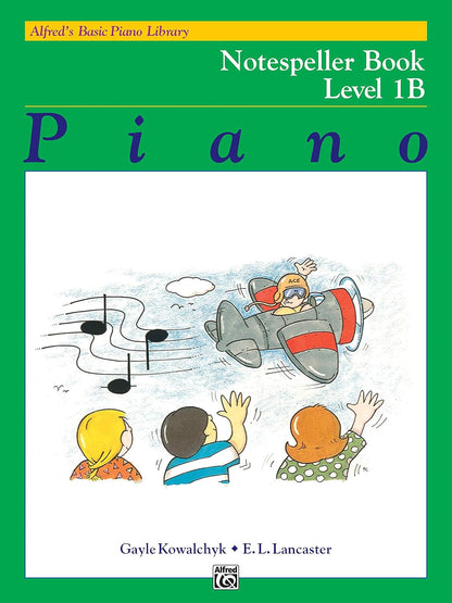 Alfred'S Basic Piano Library Notespeller, Bk 1B (Alfred'S Basic Piano Library, B