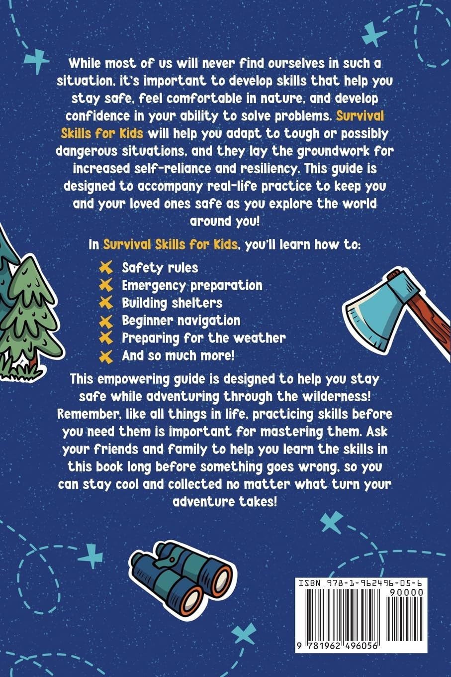 Survival Skills for Kids: How to Perform First Aid, Build Shelter, Start a Fire,