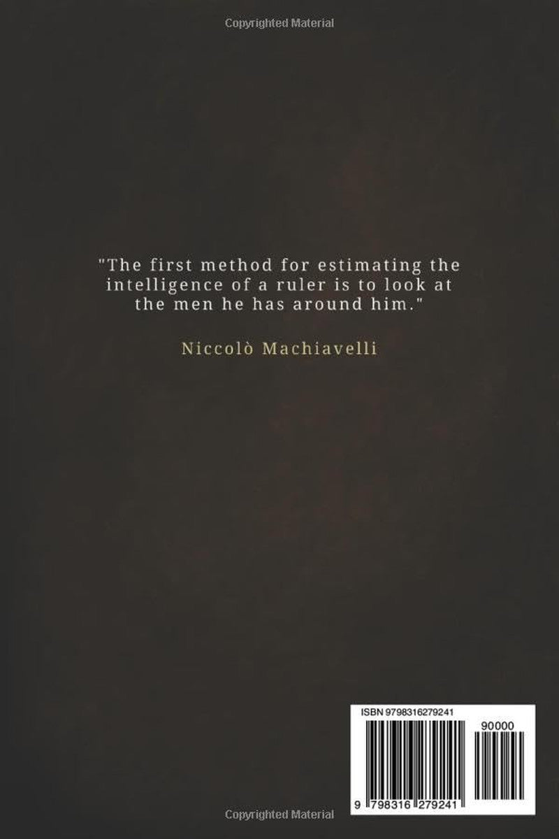 The Prince Machiavelli - Complete Edition: the New Modern English Translation (T