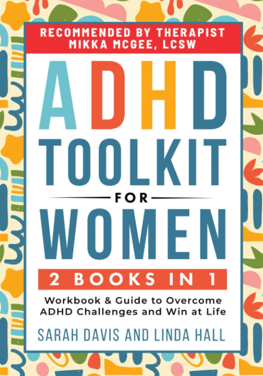 ADHD Toolkit for Women: (2 Books in 1) Workbook & Guide to Overcome ADHD Challen