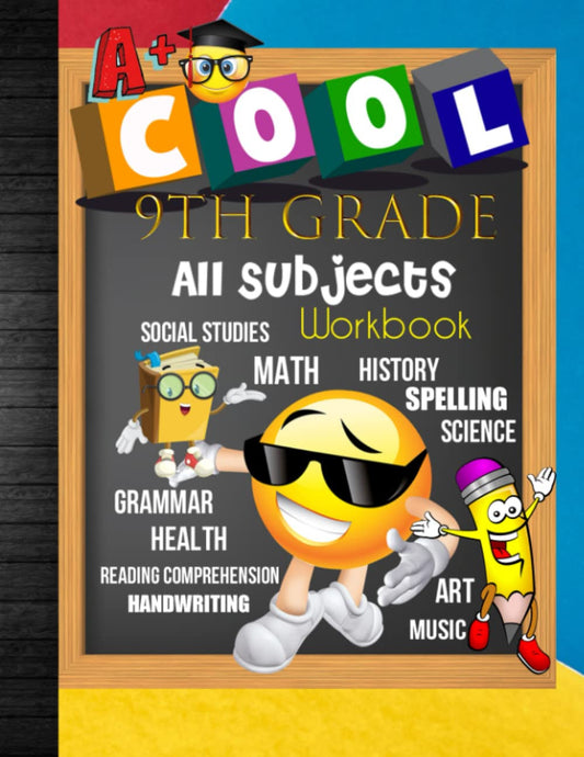 9Th Grade All Subjects Workbook: 9Th Grade Homeschool All-In-One Curriculum Work