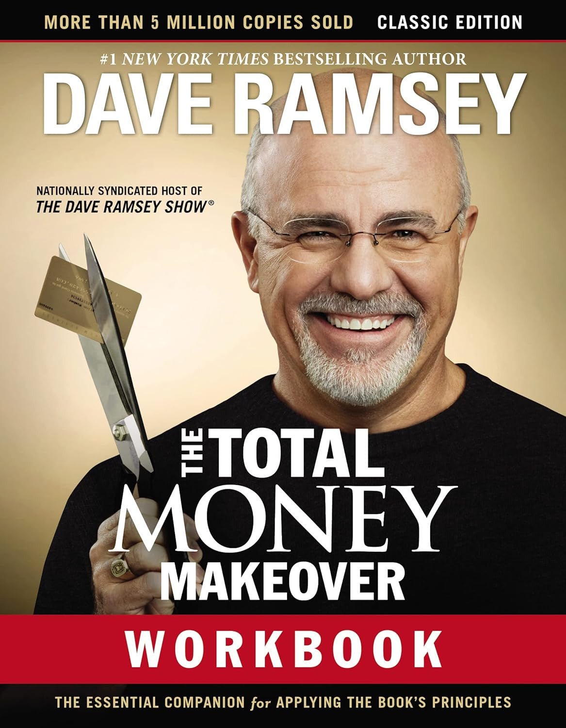 The Total Money Makeover Workbook: Classic Edition: the Essential Companion for