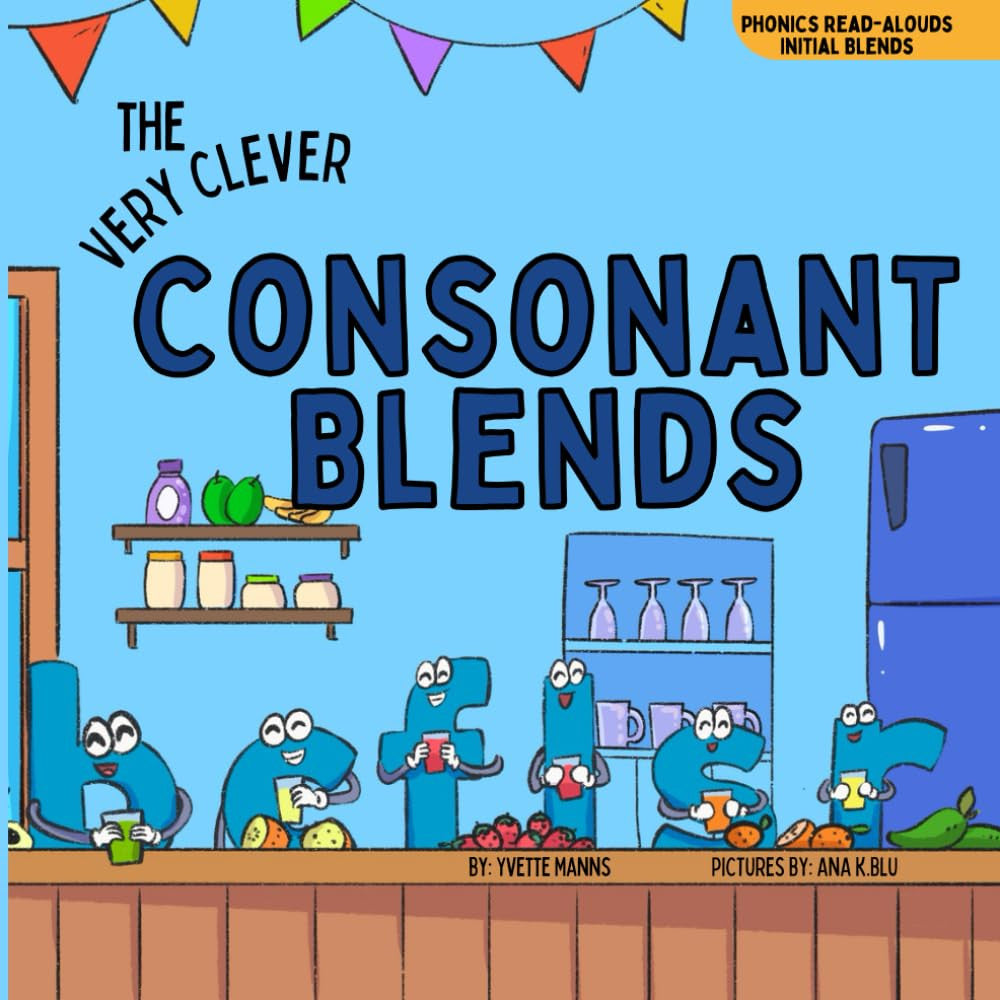 The Very Clever Consonant Blends (Phonics Read-Alouds Series)