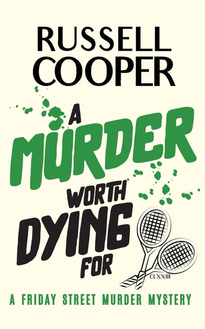 A Murder Worth Dying for (Friday Street Murder Mysteries)