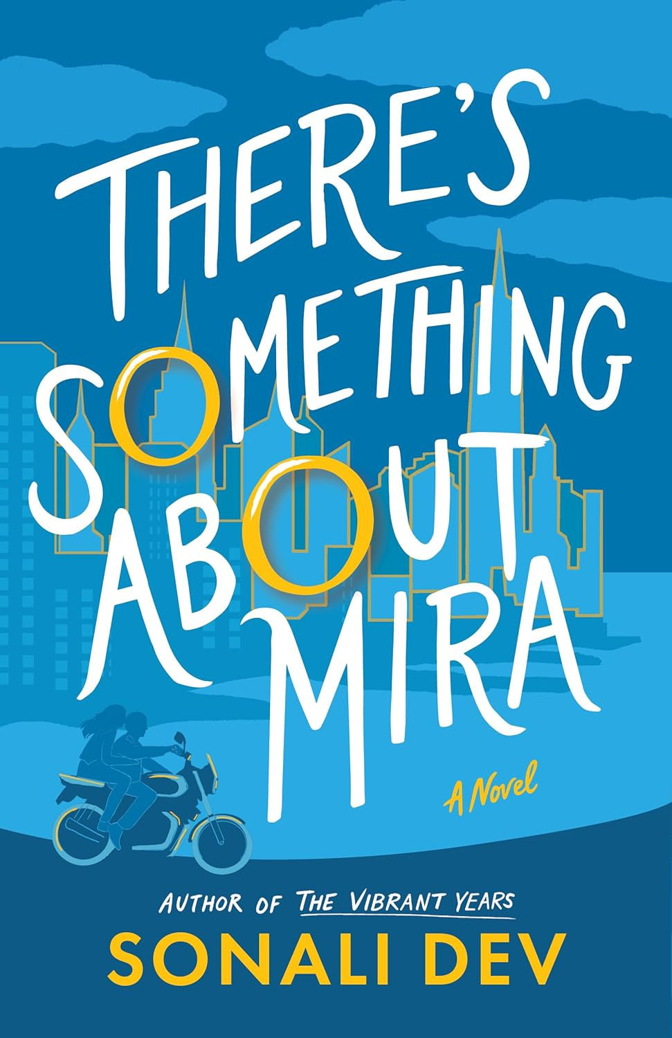 There'S Something about Mira: a Novel