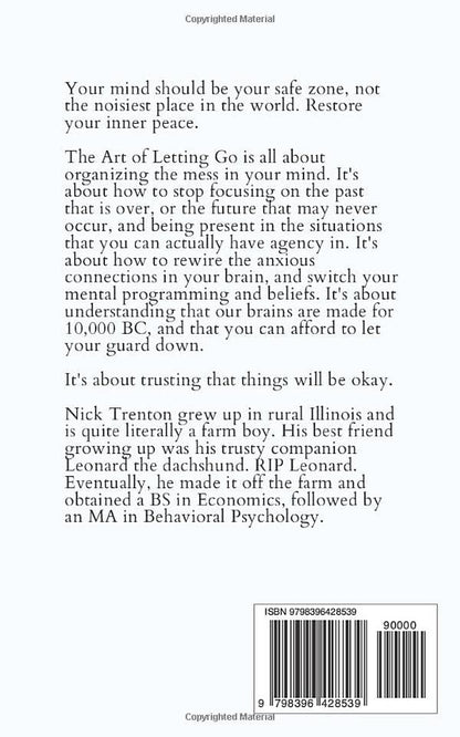 The Art of Letting Go: Stop Overthinking, Stop Negative Spirals, and Find Emotio
