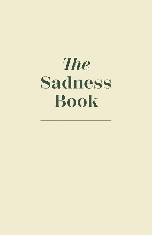 The Sadness Book - a Journal to Let Go