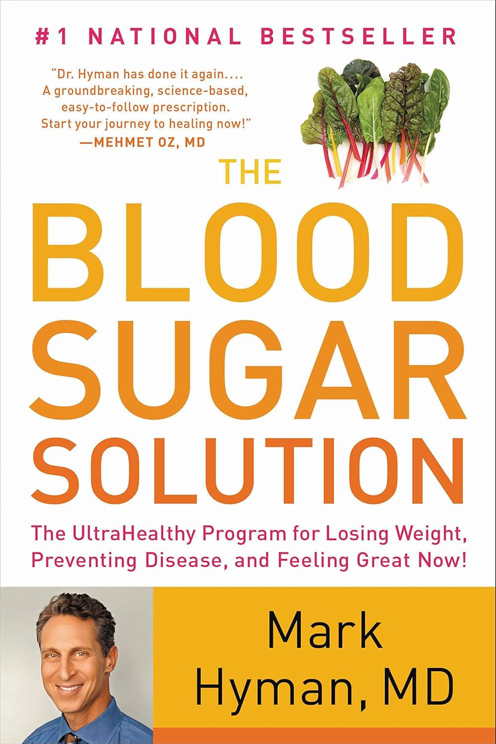 The Blood Sugar Solution: the Ultrahealthy Program for Losing Weight, Preventing