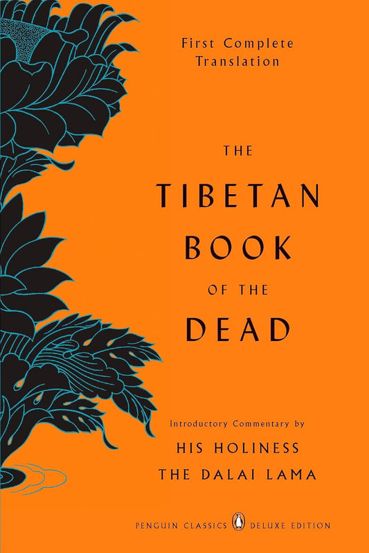 The Tibetan Book of the Dead: First Complete Translation (Penguin Classics Delux