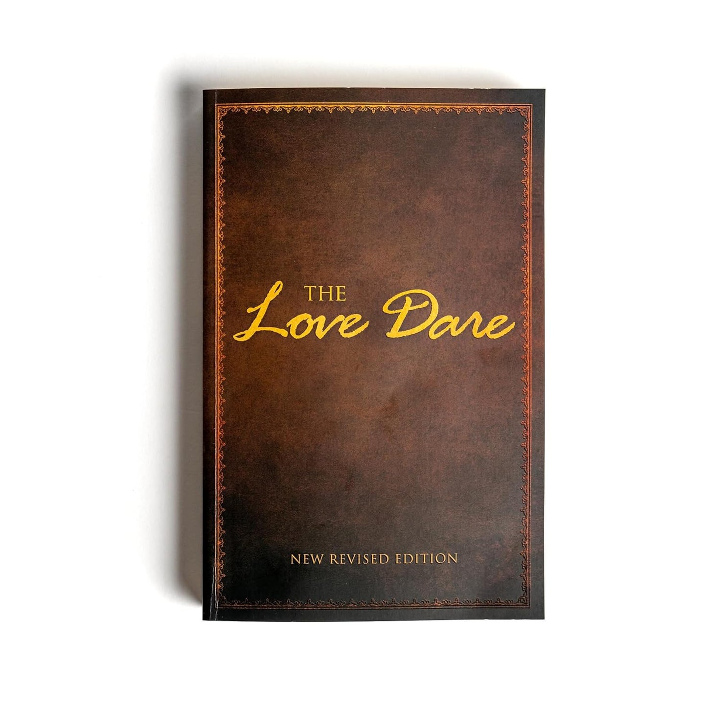 The Love Dare: a 40-Day Challenge for Husbands and Wives to Understand and Pract
