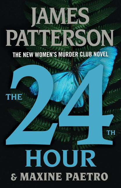 The 24Th Hour: a Women'S Murder Club Thriller (A Women'S Murder Club Thriller, 2