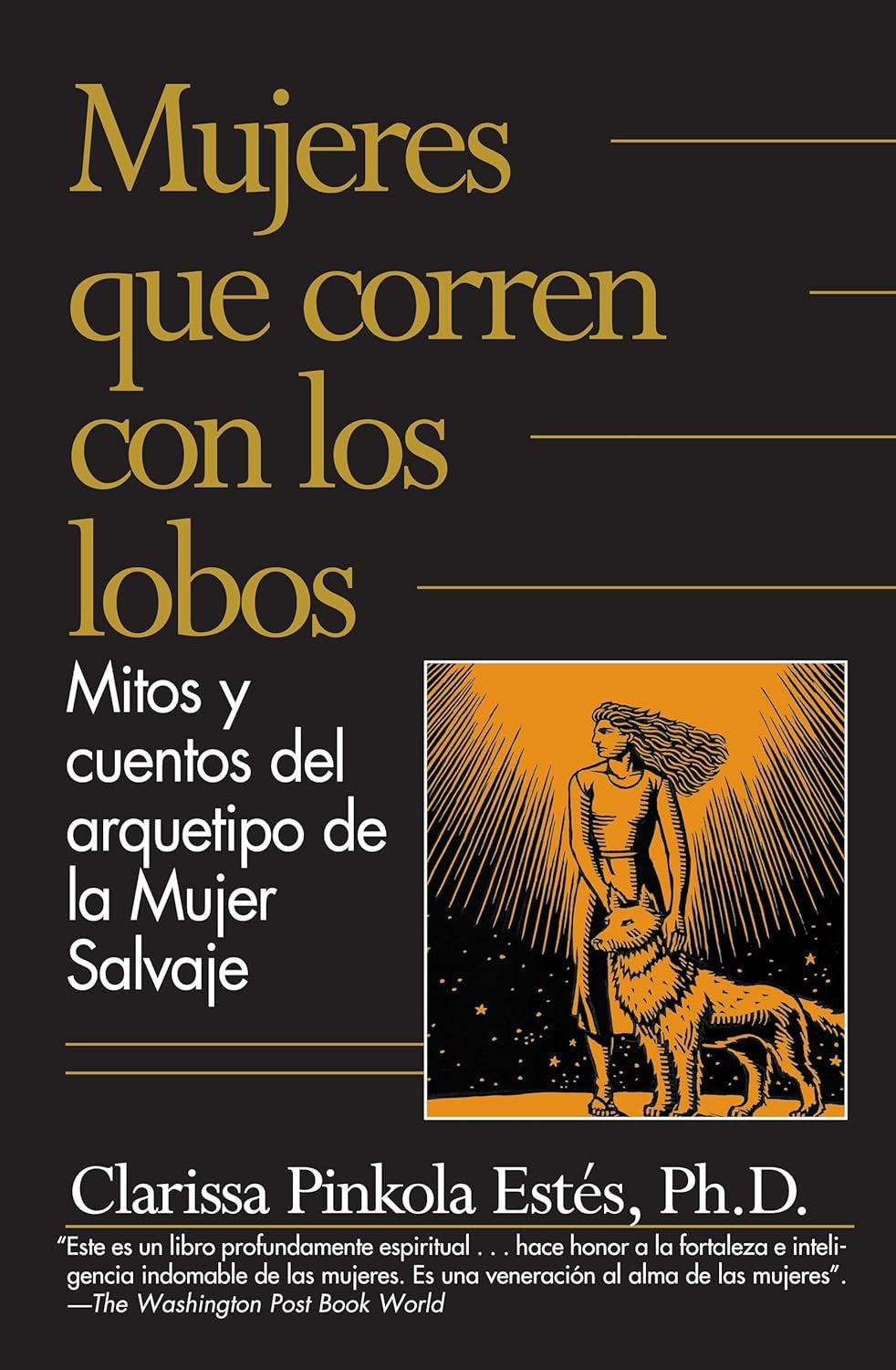 Mujeres Que Corren Con Los Lobos / Women Who Run with the Wolves (Spanish Editio
