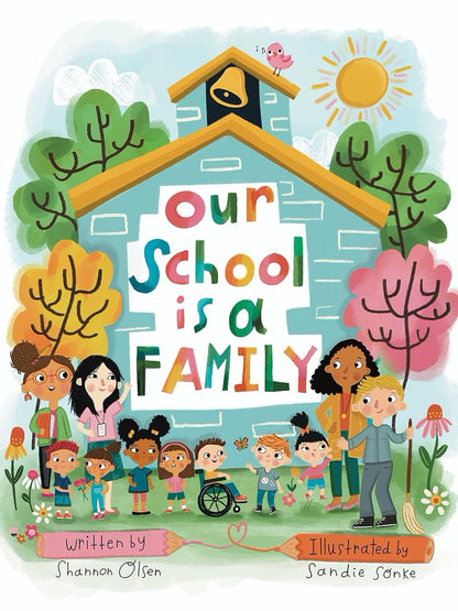 Our School Is a Family (The Classroom Community Collection)