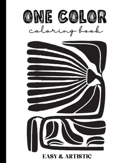 One Pen, One Color: Adult Coloring Book, Single Color, Stress Free, Black & Whit