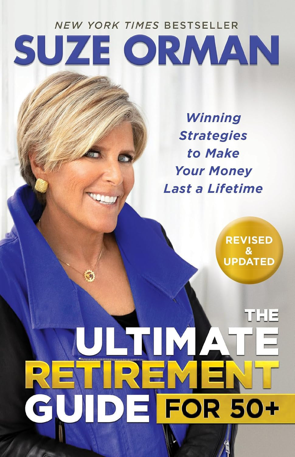 The Ultimate Retirement Guide for 50+: Winning Strategies to Make Your Money Las
