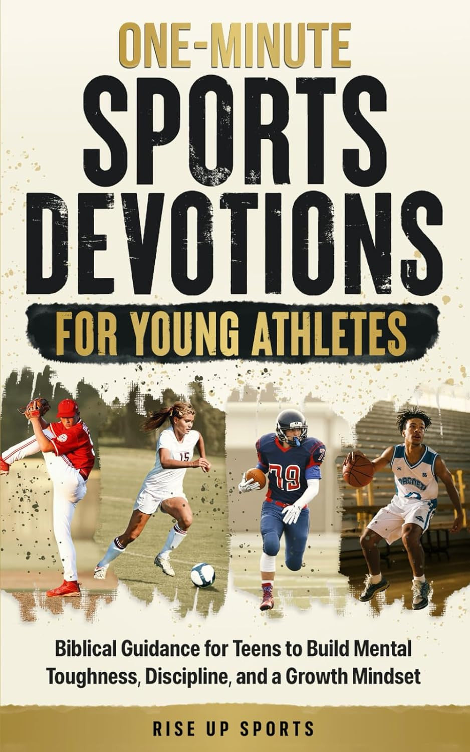One-Minute Sports Devotions for Young Athletes: Biblical Guidance for Teens to B