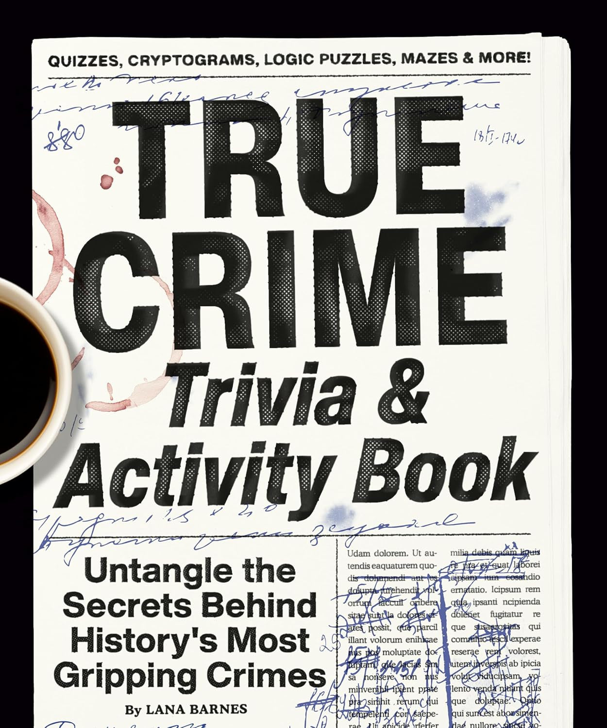 True Crime Trivia & Activity Book: Untangle the Secrets behind History'S Most Gr