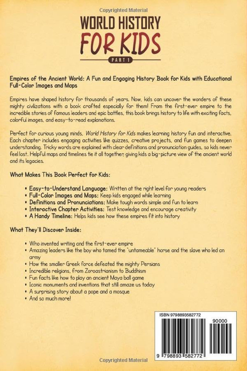 World History for Kids Part 1: a Captivating Guide to Ancient Empires around the