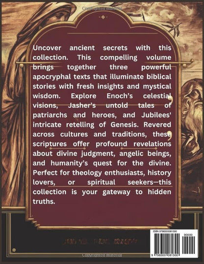 The Complete Books of Enoch, Jasher and Jubilees: a Detailed Collection of the H