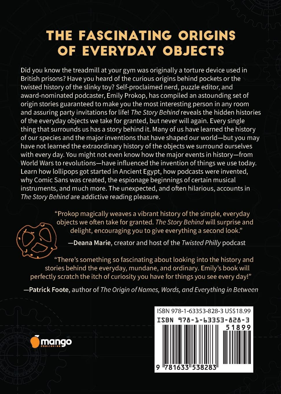 The Story Behind: the Extraordinary History behind Ordinary Objects