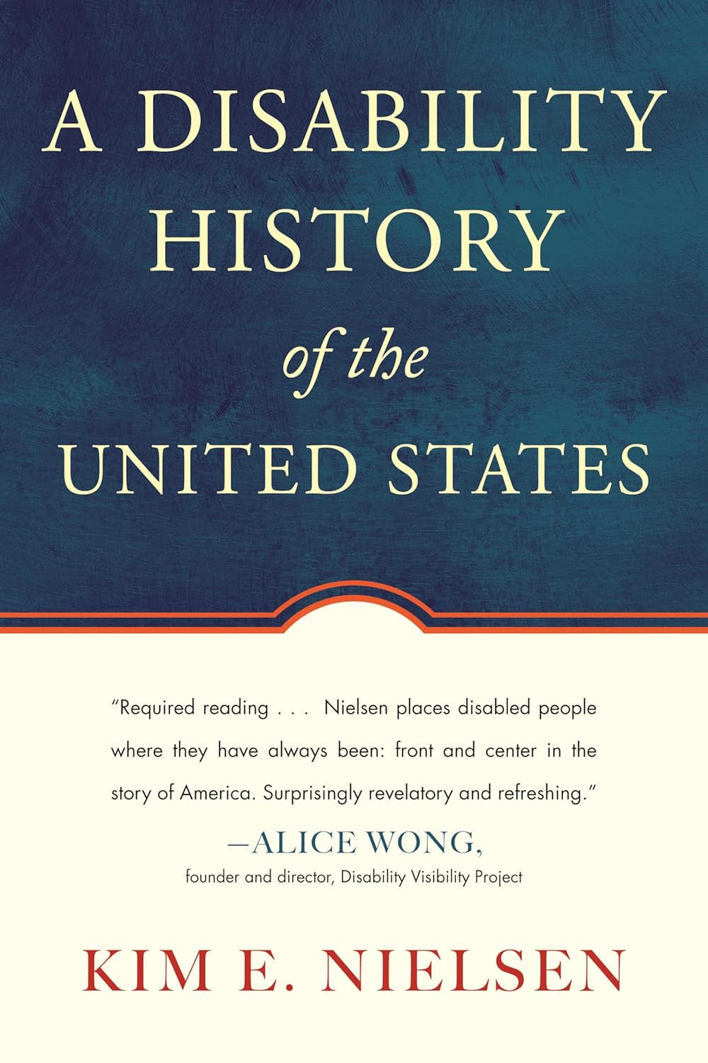 A Disability History of the United States (Revisioning History)