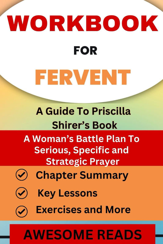 Workbook for Fervent: a Woman'S Battle Plan to Serious, Specific and Strategic P