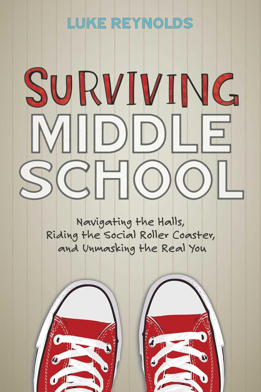 Surviving Middle School: Navigating the Halls, Riding the Social Roller Coaster,