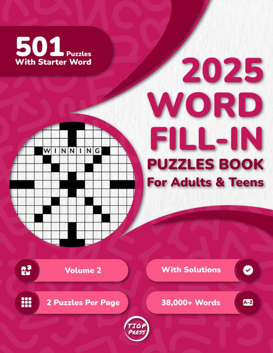 Word Fill in Puzzles Book for Adults 2025 Edition Volume 2: 500+ Large Print Wor