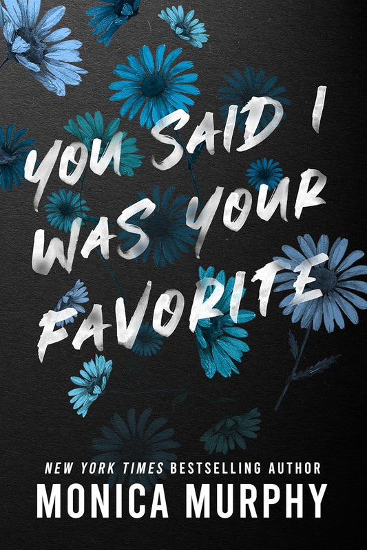 You Said I Was Your Favorite (Lancaster Prep, 5)