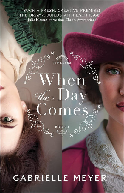 When the Day Comes: an Inspirational Colonial and Gilded Age-Era Time-Travel His