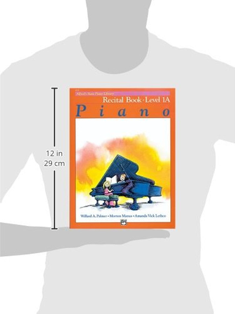Alfred'S Basic Piano Library: Recital Book, Level 1A