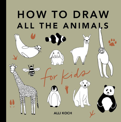 All the Animals: How to Draw Books for Kids with Dogs, Cats, Lions, Dolphins, an