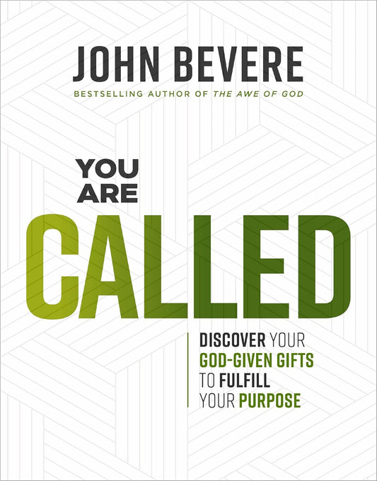 You Are Called: Discover Your God-Given Gifts to Fulfill Your Purpose
