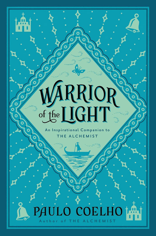 Warrior of the Light: from the Bestselling Author of the Alchemist