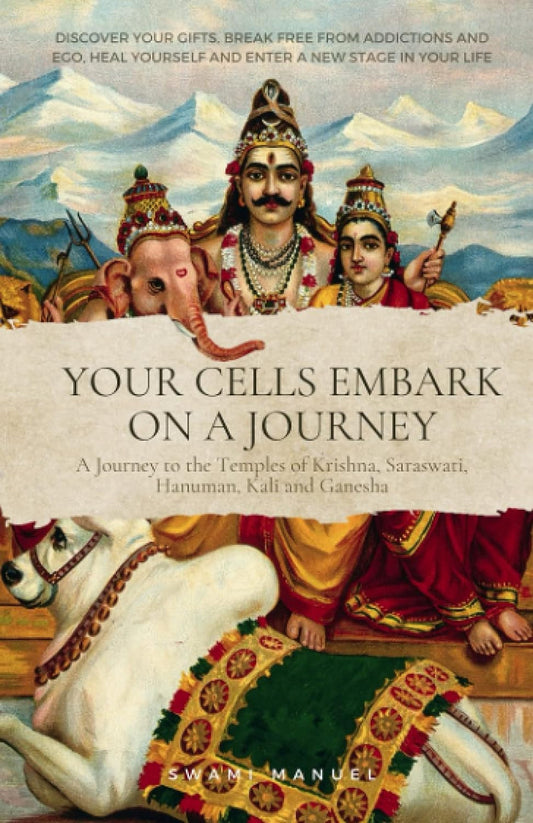 Your Cells Embark on a Journey - Discover Your Gifts, Break Free from Addictions