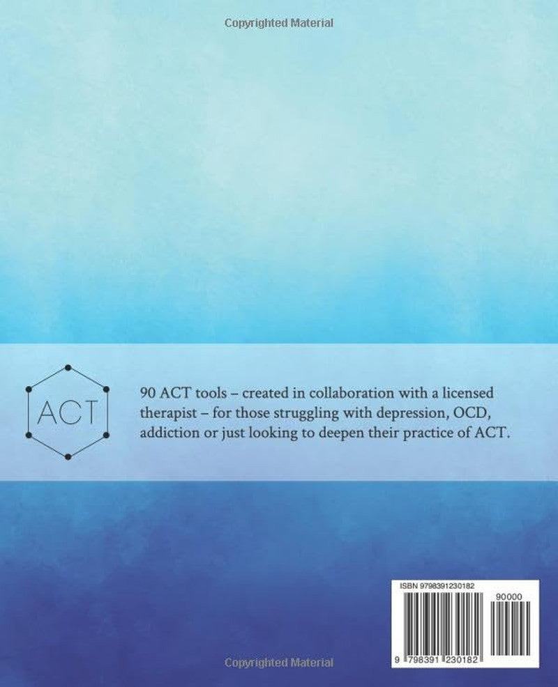 Acceptance and Commitment Therapy Toolbox: 90 Exercises and Worksheets to Help O