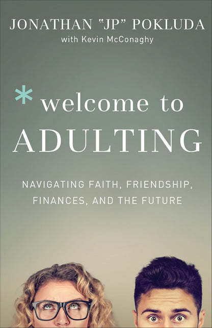 Welcome to Adulting: Navigating Faith, Friendship, Finances, and the Future