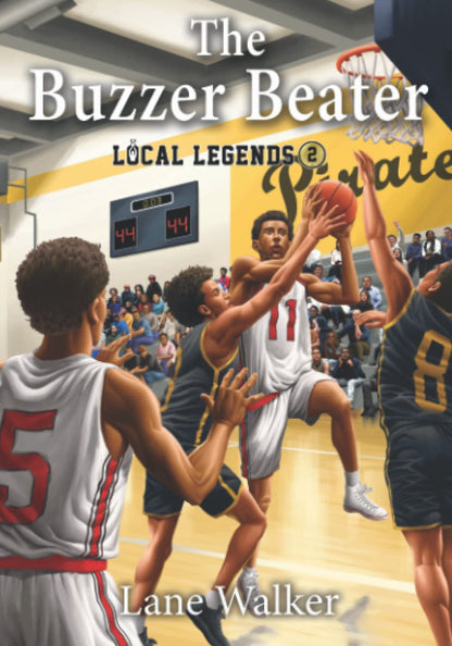 The Buzzer Beater (Local Legends: Sports Chapter Books for Kids)