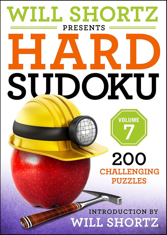 Will Shortz Presents Hard Sudoku, Volume 7 (Will Shortz Presents, 7)