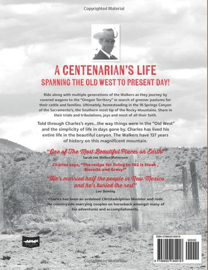 The Life of Charles Richard Walker and the 16 Springs Canyon