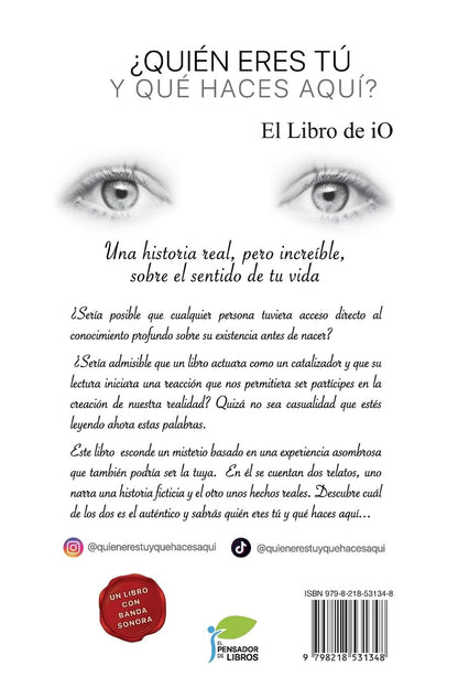 ¿QUIÉN ERES TÚ Y QUÉ HACES AQUÍ? El Libro De Io (Spanish Edition)