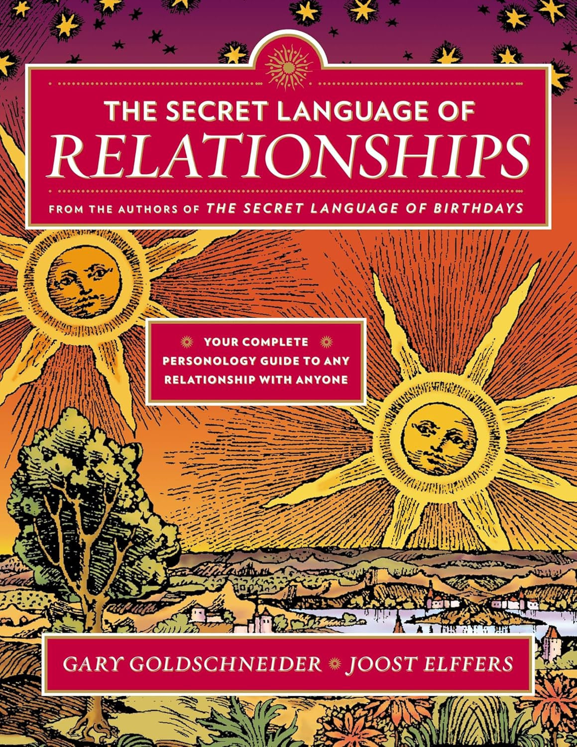 The Secret Language of Relationships: Your Complete Personology Guide to Any Rel