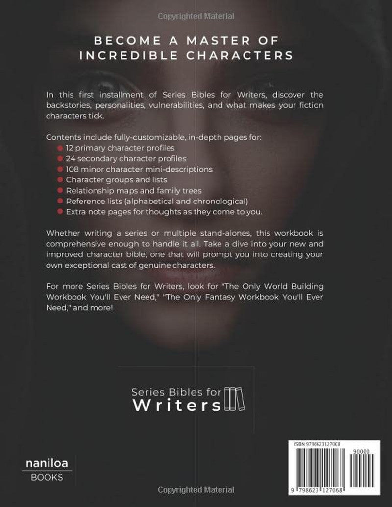 The Only Character Workbook You'Ll Ever Need: Your New Character Bible (Series B